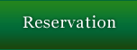 Reservation